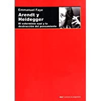 Arendt y Heidegger: El exterminio nazi y la destrucción del pensamiento: 108 (Cuestiones de Antagonismo)